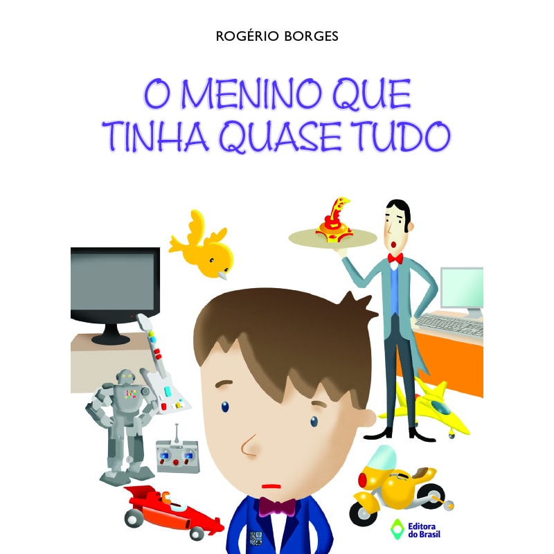 O MENINO QUE TINHA QUASE TUDO