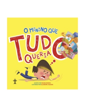 O MENINO QUE TUDO QUERIA