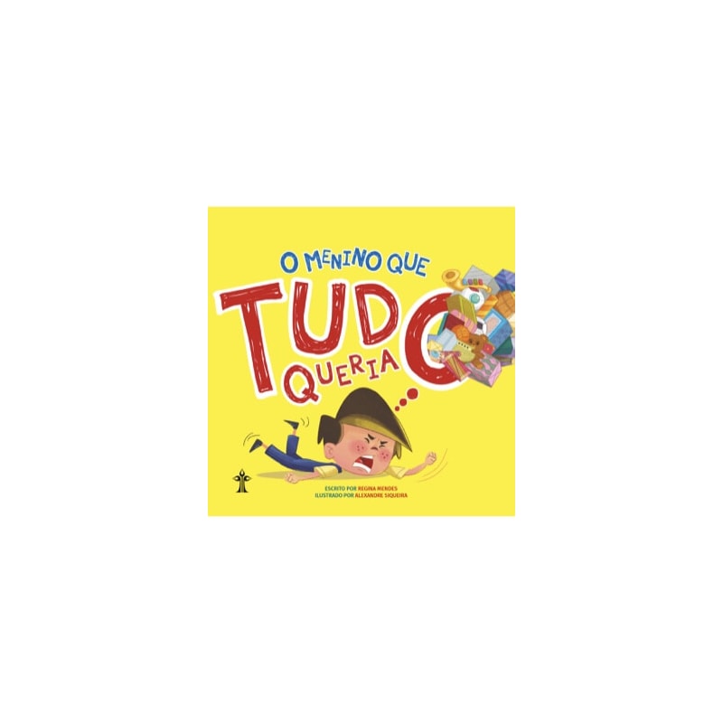 O MENINO QUE TUDO QUERIA