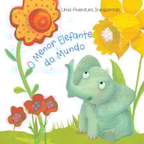 O MENOR ELEFANTE DO MUNDO