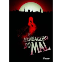 O MENSAGEIRO DO MAL