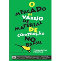O MERCADO DE VAREJO DE MATERIAL DE CONSTRUÇÃO NO BRASIL