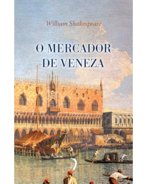 O MERCADOR DE VENEZA