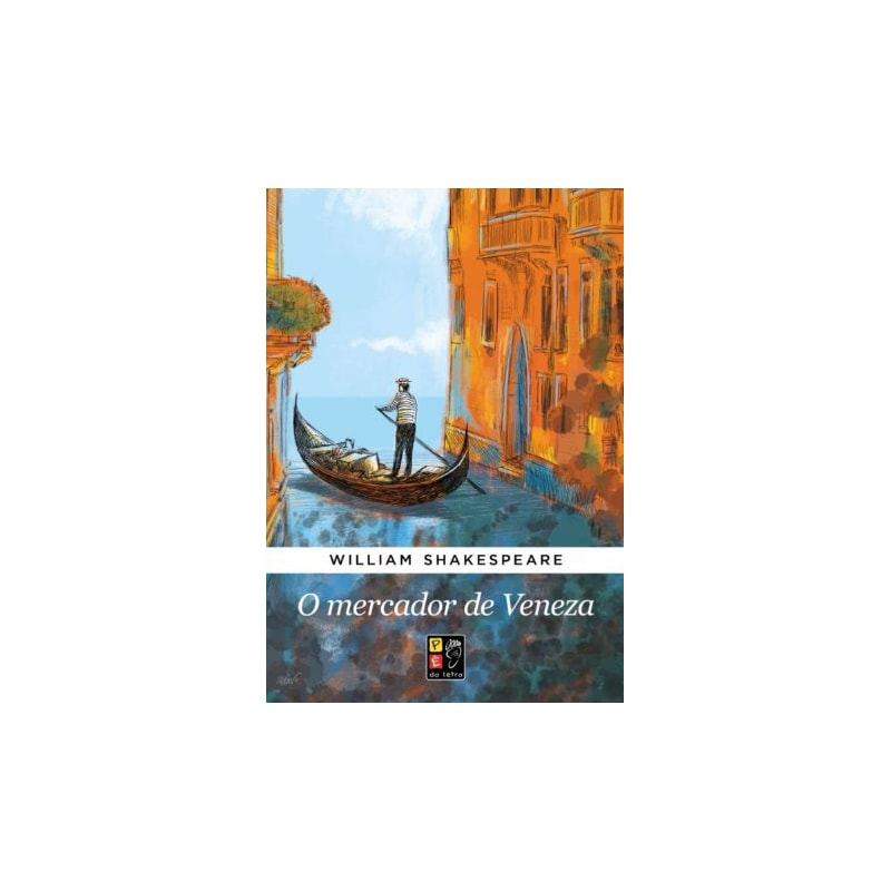 O MERCADOR DE VENEZA - WILLIAM SHAKESPEARE
