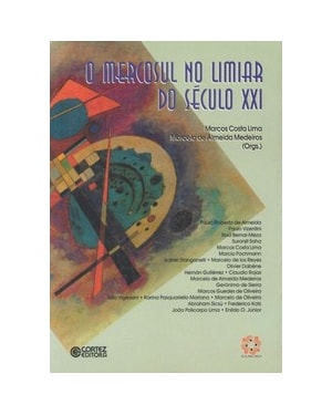 O MERCOSUL NO LIMIAR DO SÉCULO XXI