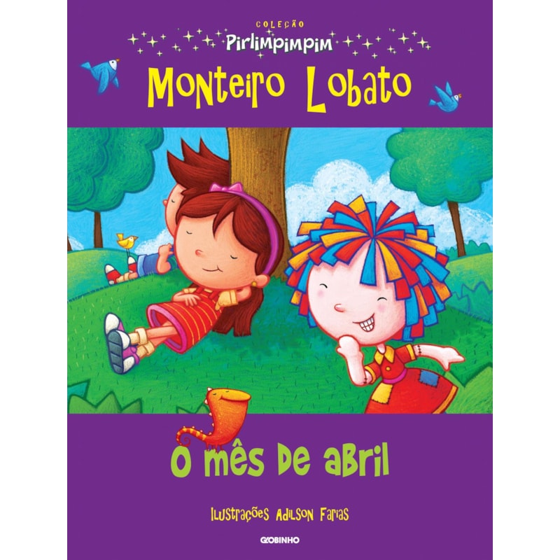 O MÊS DE ABRIL: COLEÇÃO PIRLIMPIMPIM