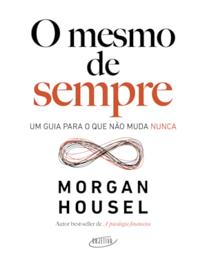 O MESMO DE SEMPRE: UM GUIA PARA O QUE NÃO MUDA NUNCA