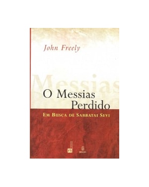 O messias perdido: Em busca de Sabbatai Sevi