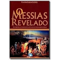 O Messias Revelado: entendendo a concepção e aceitação messiânica