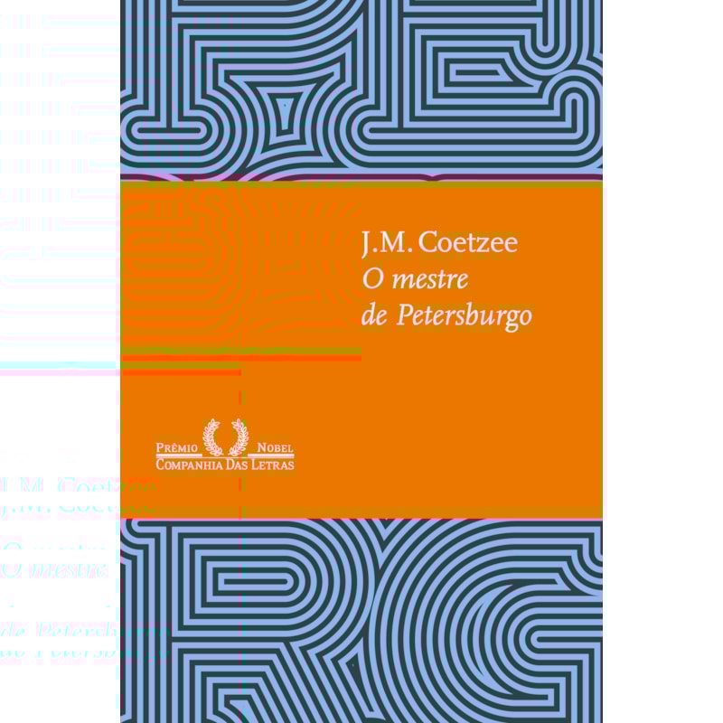 O MESTRE DE PETERSBURGO (NOVA EDIÇÃO)