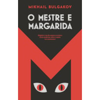 O MESTRE E MARGARIDA (NOVA EDIÇÃO)