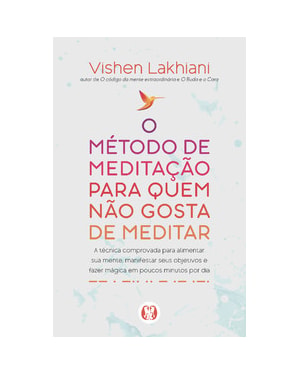 O método de meditação para quem não gosta de meditar