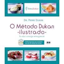 O MÉTODO DUKAN ILUSTRADO