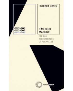 O MÉTODO MARLOW: ESTUDOS INDISCIPLINARES EM PSICANÁLISE