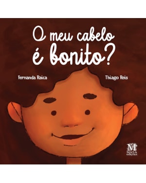 O MEU CABELO É BONITO?