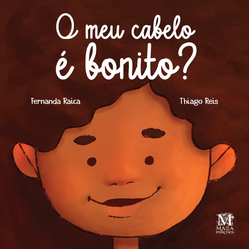 O MEU CABELO É BONITO?