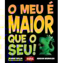 O MEU É MAIOR QUE O SEU!