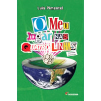 O meu lugar nas quatro linhas