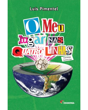 O meu lugar nas quatro linhas