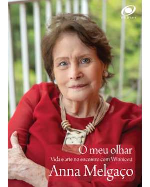 O Meu Olhar: vida e arte no encontro com Winnicott