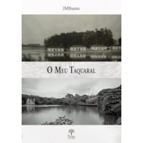 O MEU TAQUARAL