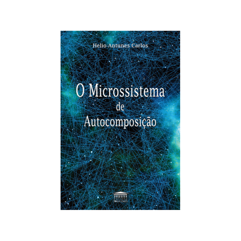 O MICROSSISTEMA DE AUTOCOMPOSIÇÃO