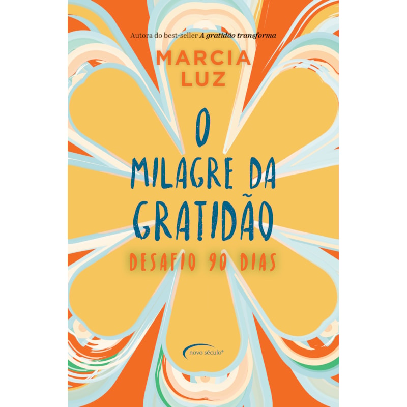 O MILAGRE DA GRATIDÃO: DESAFIO 90 DIAS