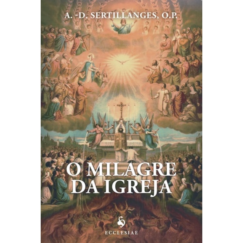 O MILAGRE DA IGREJA - VOLUME 13
