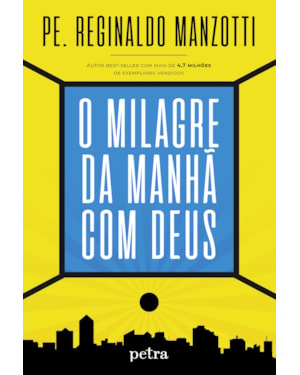 O MILAGRE DA MANHÃ COM DEUS