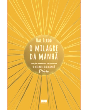O MILAGRE DA MANHÃ: EDIÇÃO ESPECIAL INCLUINDO O MILAGRE DA MANHÃ - DIÁRIO