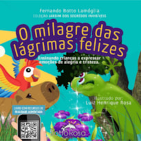 O MILAGRE DAS LÁGRIMAS FELIZES