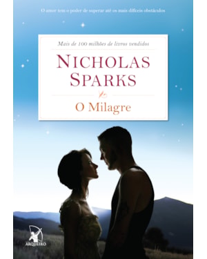 O MILAGRE: O AMOR TEM O PODER DE SUPERAR ATÉ OS MAIS DIFÍCEIS OBSTÁCULOS