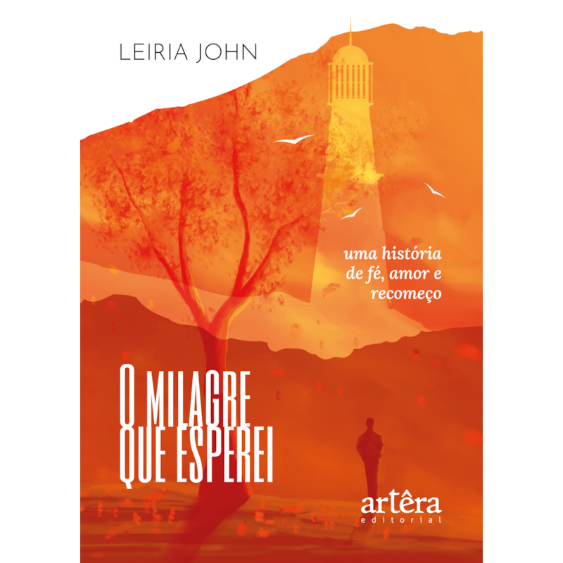 O MILAGRE QUE ESPEREI: UMA HISTÓRIA DE FÉ, AMOR E RECOMEÇO
