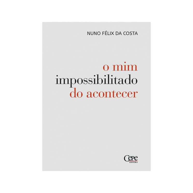 O MIM IMPOSSIBILITADO DO ACONTECER