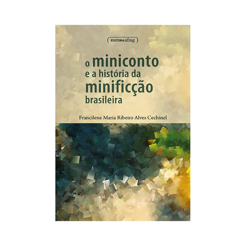 O MINICONTO E A HISTÓRIA DA MINIFICÇÃO BRASILEIRA