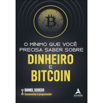 O mínimo que você precisa saber sobre dinheiro e bitcoin