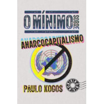 O MÍNIMO SOBRE ANARCOCAPITALISMO