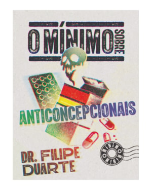 O MÍNIMO SOBRE ANTICONCEPCIONAIS