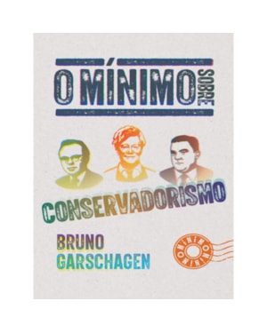 O MÍNIMO SOBRE CONSERVADORISMO