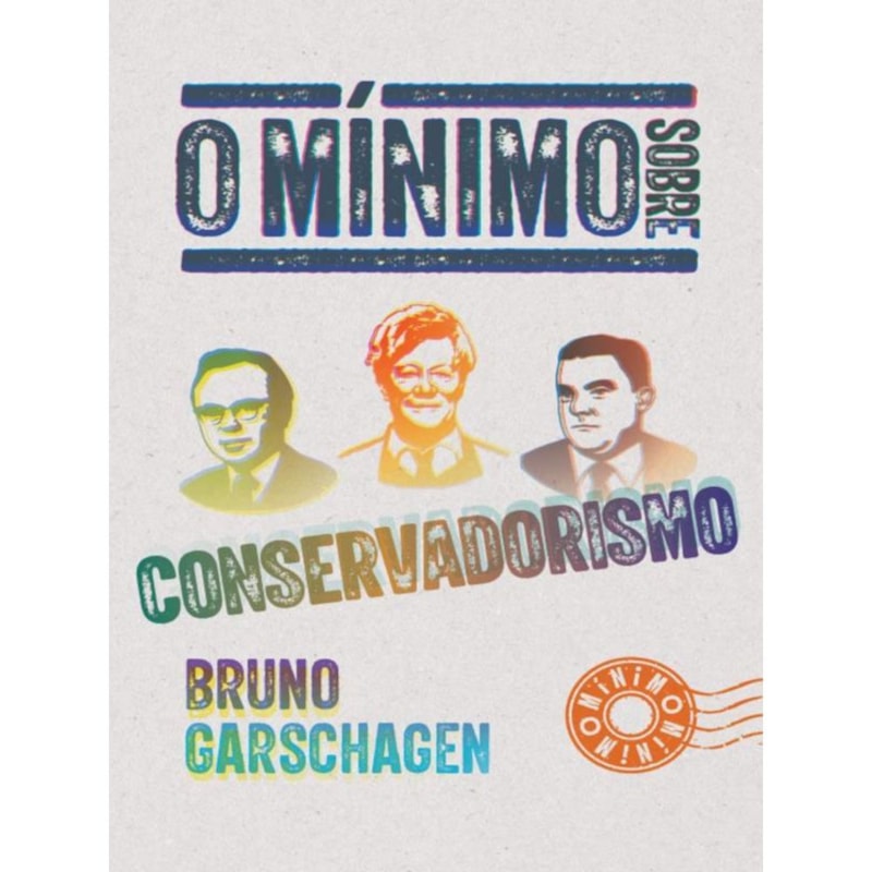 O MÍNIMO SOBRE CONSERVADORISMO
