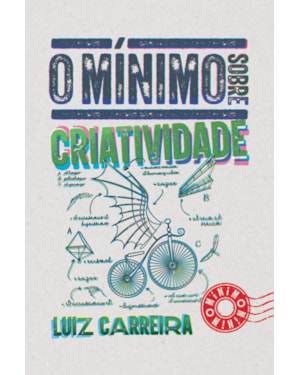 O MÍNIMO SOBRE CRIATIVIDADE
