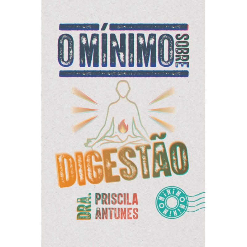O MÍNIMO SOBRE DIGESTÃO
