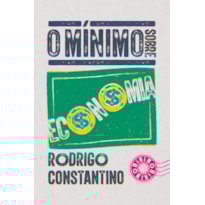 O MÍNIMO SOBRE ECONOMIA