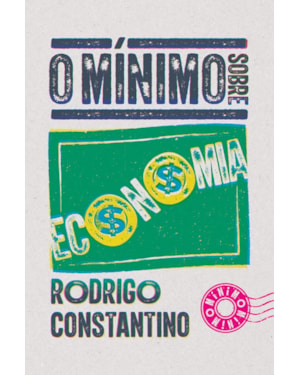 O MÍNIMO SOBRE ECONOMIA