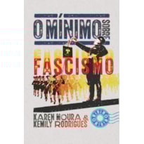 O MÍNIMO SOBRE FASCISMO