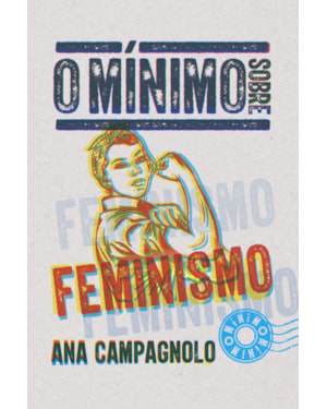 O MÍNIMO SOBRE FEMINISMO