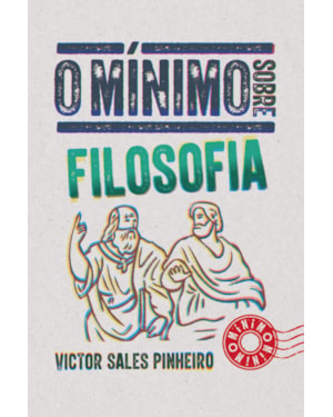O MÍNIMO SOBRE FILOSOFIA