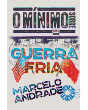 O MÍNIMO SOBRE GUERRA FRIA