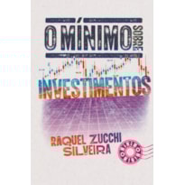 O MÍNIMO SOBRE INVESTIMENTOS