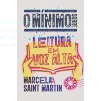 O MÍNIMO SOBRE LEITURA EM VOZ ALTA